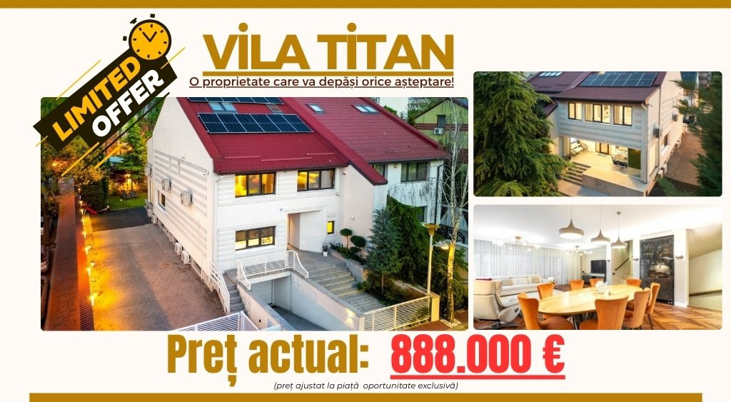 Vila Titan de vanzare - O proprietate care va depăși orice așteptare!
